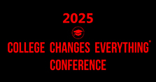 2025 College Changes Everything Conference